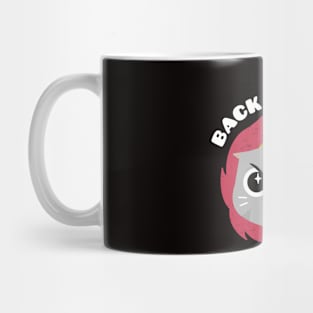 Back Off!!! Mug